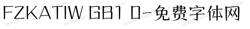 FZKATIW GB1 0字体转换